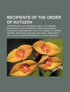 Recipients Of The Order Of Kutuzov: Omar di Source Wikipedia edito da Books LLC, Wiki Series