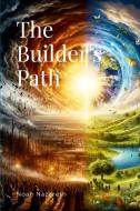 The Builder's Path di Noah Nazareth edito da Lulu.com