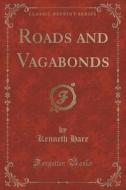 Roads And Vagabonds (classic Reprint) di Kenneth Hare edito da Forgotten Books