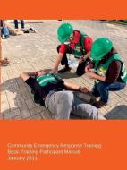 Cert -- Basic Training Participant Manual di Federal Emergency Management Agency edito da LULU PR