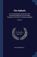 The Sabbath: Or, An Examination Of The S di WILLIAM DOMVILLE edito da Lightning Source Uk Ltd