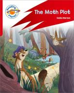Reading Planet: Rocket Phonics - Target Practice - The Moth Plot - Red B di Sasha Morton edito da Hodder Education