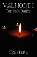 The Rain Dance di Crestere edito da Publishamerica
