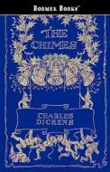 The Chimes di Charles Dickens edito da WAKING LION PR
