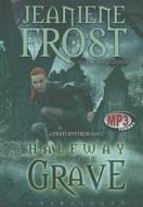 Halfway to the Grave di Jeaniene Frost edito da Blackstone Audiobooks