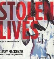 Stolen Lives di Jassy MacKenzie edito da Blackstone Audiobooks