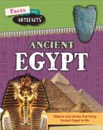 Facts and Artefacts: Ancient Egypt di Anita Croy edito da Hachette Children's Group