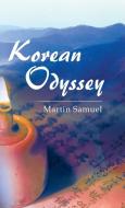 Korean Odyssey di Martin Samuel edito da Partridge Singapore