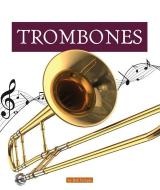 Trombones di Bob Temple edito da CHILDS WORLD