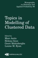 Topics in Modelling of Clustered Data di Marc Aerts, Geert Molenberghs, Louise M. Ryan edito da CHAPMAN & HALL