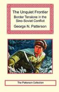 The Border Tensions In The Sino-soviet Conflict di #Patterson,  George N. edito da Long Riders' Guild Press Us