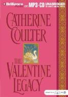 The Valentine Legacy di Catherine Coulter edito da Brilliance Audio