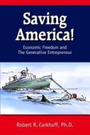 Saving America di Robert R. Carkhuff edito da HRD Press