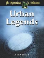 Urban Legends di Gail B. Stewart edito da Referencepoint Press