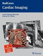 Cardiac Imaging di Carlos S. Restrepo edito da Thieme Georg Verlag