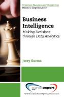 Business Intelligence di Jerzy Surma edito da Business Expert Press