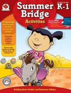Summer Bridge Activities(r), Grades K - 1: Canadian Edition edito da Summer Bridge Activities