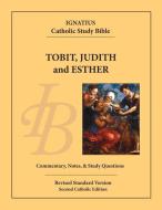 Tobit, Judith and Esther di Scott Hahn, Curtis Mitch edito da IGNATIUS PR