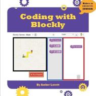 Coding with Blockly di Amber Lovett edito da CHERRY LAKE PUB