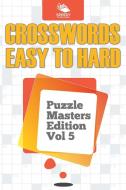 Crosswords Easy To Hard di Speedy Publishing Llc edito da Speedy Publishing LLC