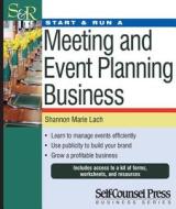 Start & Run a Meeting and Event Planning Business di Shannon Marie Lach edito da Self-Counsel Press