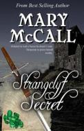 Strangclyf Secret di Mary McCall edito da Champagne Books