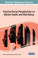 Psycho-social Perspectives On Mental Health And Well-being edito da Igi Global