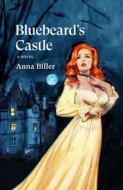 Bluebeard's Castle di Anna Biller edito da VERSO