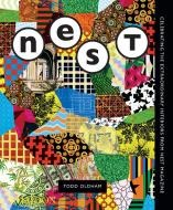 The Best of Nest: Celebrating the Extraordinary Interiors from Nest Magazine di Todd Oldham edito da PHAIDON PR INC