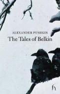 The Tales Of Belkin di Alexander Pushkin edito da Hesperus Press Ltd