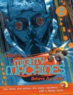 Ripley Twists: Mighty Machines Portrait Edn di Ripley's Believe It or Not! edito da RIPLEY ENTERTAINMENT INC