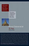 Prince Charoon et al: South East Asia di Andrew Dalby edito da Haus Publishing