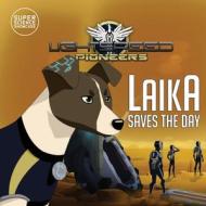 Laika Saves the Day di Holbrook Patton edito da Wonder Mill Cosmos