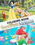 Snow White and the Seven Dwarfs, the Little Mermaid Coloring Book di Mr Potter edito da Createspace Independent Publishing Platform