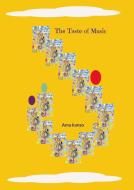 The Taste of Music di Ama Kanso edito da Books on Demand