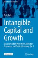 Intangible Capital And Growth di Felix Roth edito da Springer Nature Switzerland AG