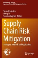Supply Chain Risk Mitigation edito da Springer International Publishing
