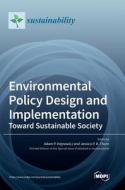 Environmental Policy Design and Implementation edito da MDPI AG