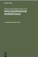 Philosophische Rundschau, 5. Jahrgang, Heft 1/1957 di HANS-GEORG GADAMER edito da De Gruyter