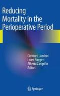 Reducing Mortality In The Perioperative Period edito da Springer International Publishing Ag
