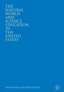 The Natural World and Science Education in the United States di Cory Buxton, Ajay Sharma edito da Springer International Publishing