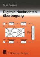 Digitale Nachrichtenübertragung di Peter Gerdsen edito da Vieweg+Teubner Verlag