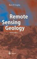Remote Sensing Geology di Ravi P. Gupta edito da Springer-verlag Berlin And Heidelberg Gmbh & Co. Kg