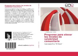 Programa para elevar los niveles de salubridad comunitaria di Luz María Jumbo Condolo edito da Editorial Académica Española