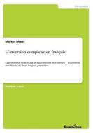 L Inversion Complexe En Fran Ais di Markus Mross edito da Examicus Publishing