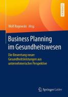 Business Planning im Gesundheitswesen edito da Springer Fachmedien Wiesbaden