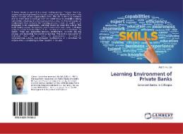 Learning Environment of Private Banks di Alazar Hunde edito da LAP Lambert Academic Publishing