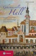 Geheimnisvolles Hall di Christine Zucchelli edito da Tyrolia Verlagsanstalt Gm