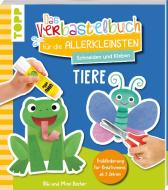 Das Verbastelbuch für die Allerkleinsten. Schneiden und Kleben. Tiere di Bibi Hecher, Mimi Hecher edito da Frech Verlag GmbH