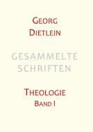 Gesammelte Schriften di Georg Dietlein edito da Books on Demand
